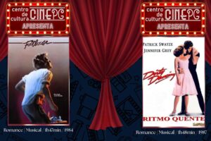 Cartazes dos filmes que serão exibidos no CinePG esta semana: Footloose e Dirty Dancing.