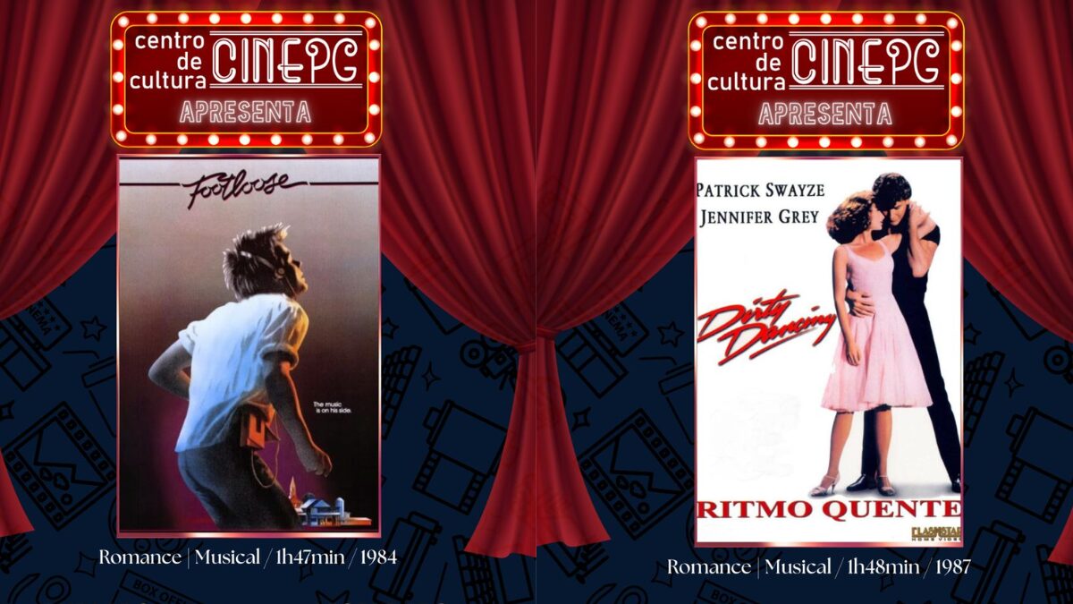 Cartazes dos filmes que serão exibidos no CinePG esta semana: Footloose e Dirty Dancing.