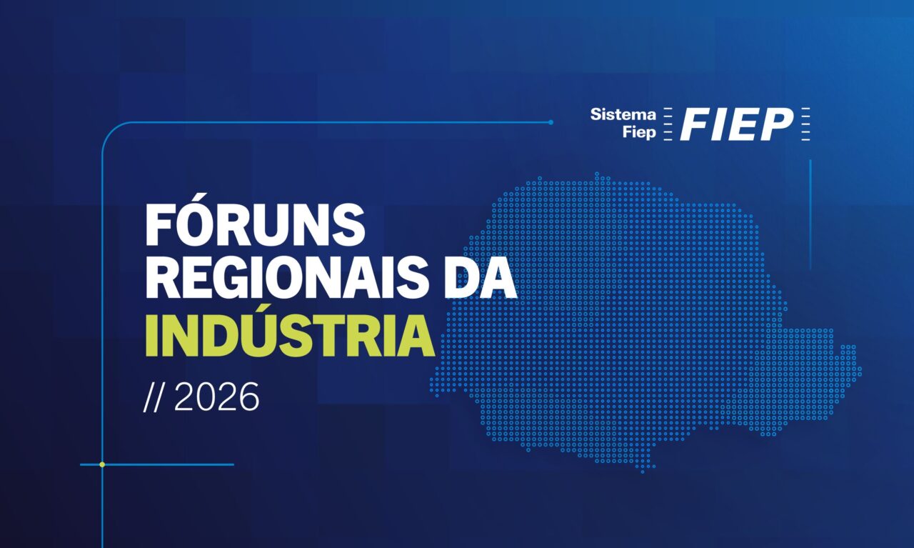 Arte de divulgação dos Fóruns Regionais da Indústria Fiep 2026.