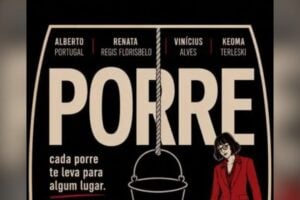 Cartaza da peça Porre, com secretário de cultura de ponta grossa